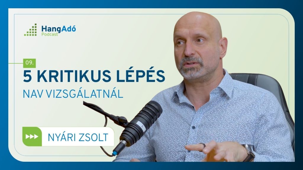 Az 5 kritikus lépés, amire figyelni kell a NAV vizsgálatnál